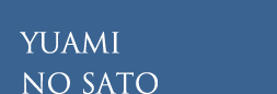 YUAMI NO SATO